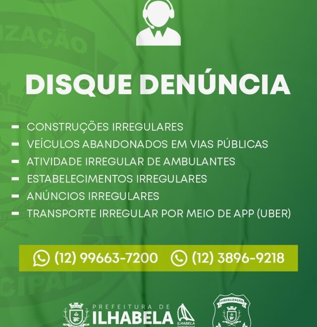 Denuncie irregularidades em Ilhabela pelo Disque Denúncia: s...