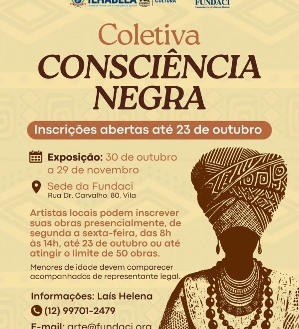 Inscrições Abertas para Coletiva Consciência Negra na Fundac...