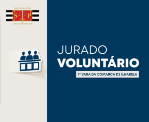 Inscrições Abertas para o Programa de Jurados Voluntários em Ilhabela