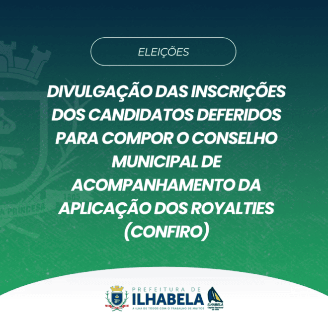 Ilhabela: Candidaturas Aprovadas para o Conselho de Royaltie...