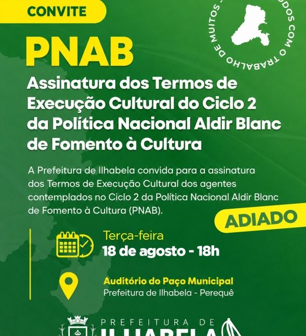 Nova data para assinatura dos termos do Ciclo 2 da PNAB: 18 ...